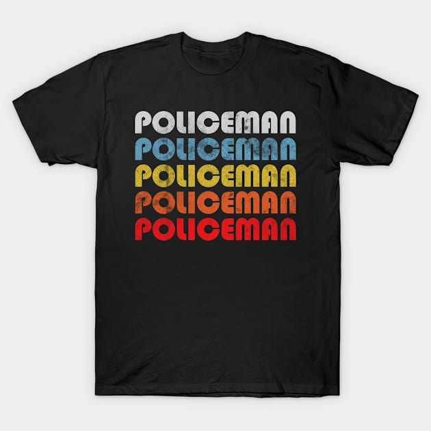 Policeman gift retro design. Perfect present for mom dad friend him or her T-Shirt by SerenityByAlex